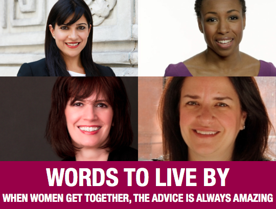 Words to Live By: When Women Get Together, The Advice is Always Amazing